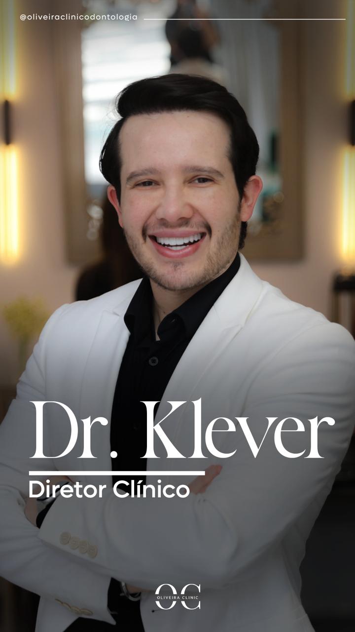 Dr. Klever Oliveira — Diretor Clínico — Reabilitação Oral e Estética | Oliveira Clinic